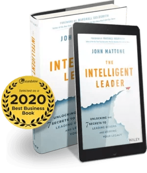 The Intelligent Leader by John Mattone
